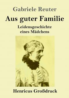 Aus guter Familie (Gro��druck)