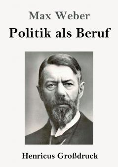 Politik als Beruf (Gro��druck)