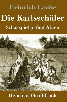 Die Karlsschüler (Großdruck)