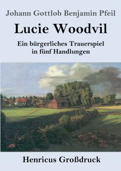 Lucie Woodvil (Gro��druck)