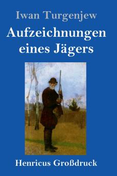 Aufzeichnungen eines J��gers (Gro��druck)