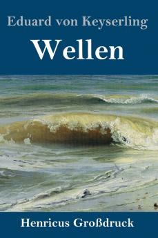 Wellen (Gro��druck)