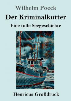 Der Kriminalkutter (Gro��druck)