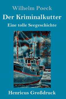 Der Kriminalkutter (Gro��druck)