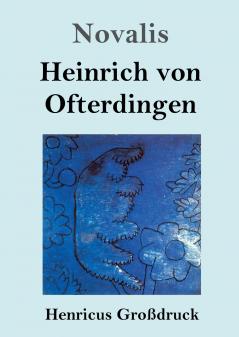 Heinrich von Ofterdingen (Gro��druck)