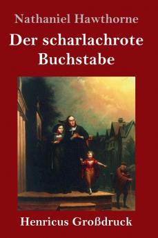 Der scharlachrote Buchstabe (Gro��druck)