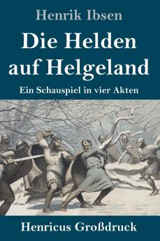 Die Helden auf Helgeland (Großdruck)