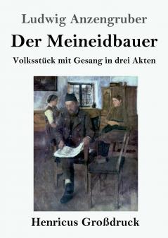 Der Meineidbauer (Großdruck)