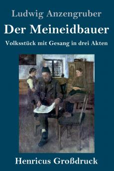 Der Meineidbauer (Gro��druck)