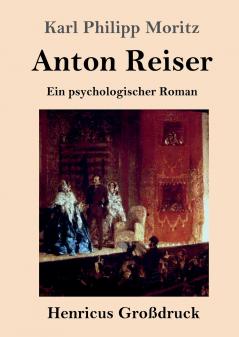 Anton Reiser (Gro��druck)