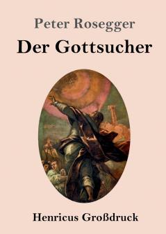 Der Gottsucher (Gro��druck)
