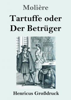 Tartuffe oder Der Betrüger (German Edition)
