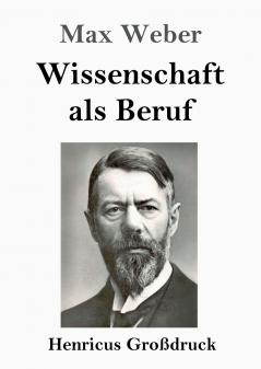 Wissenschaft als Beruf (Gro��druck)