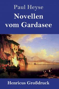 Novellen vom Gardasee (Gro��druck)