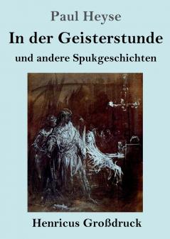 In der Geisterstunde und andere Spukgeschichten (Gro��druck)