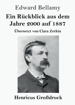 Ein R��ckblick aus dem Jahre 2000 auf 1887 (Gro��druck)