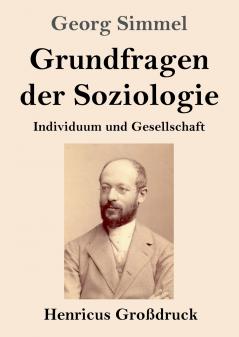 Grundfragen der Soziologie (Gro��druck)