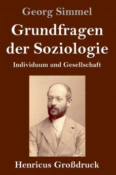 Grundfragen der Soziologie (Großdruck)