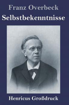 Selbstbekenntnisse (Großdruck)