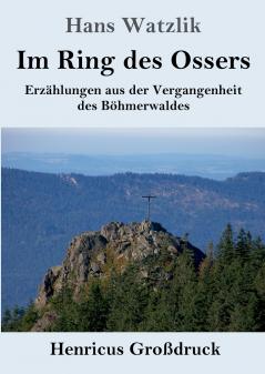 Im Ring des Ossers (Gro��druck)