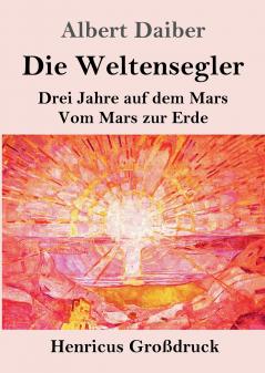 Die Weltensegler (Gro��druck)