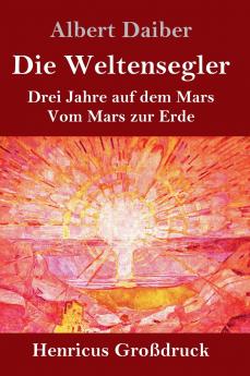 Die Weltensegler (Großdruck)