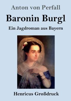 Baronin Burgl (Gro��druck)