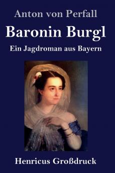 Baronin Burgl (Großdruck)