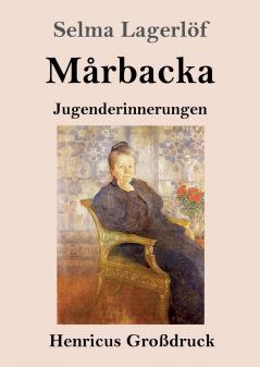 Mårbacka (Großdruck): Jugenderinnerungen (German Edition)