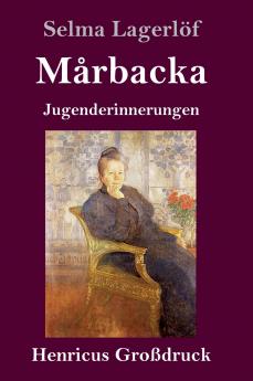Mårbacka (Großdruck): Jugenderinnerungen (German Edition)