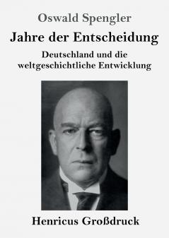 Jahre der Entscheidung (Gro��druck)