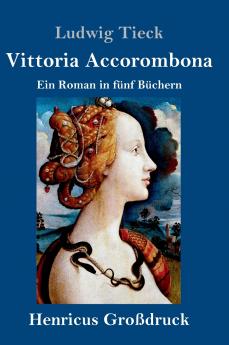 Vittoria Accorombona (Großdruck)