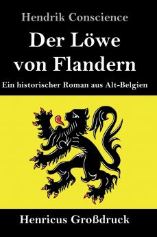 Der Löwe von Flandern (Großdruck)