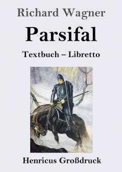 Parsifal (Gro��druck)