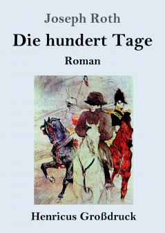 Die hundert Tage (Gro��druck)