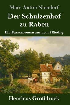 Der Schulzenhof zu Raben (Gro��druck)