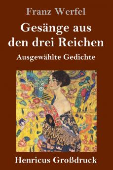 Gesänge aus den drei Reichen (Großdruck)