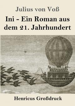 Ini: Ein Roman aus dem 21. Jahrhundert (German Edition)
