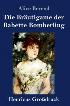 Die Bräutigame der Babette Bomberling (Großdruck)