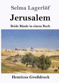 Jerusalem (Großdruck): Beide Bände in einem Buch (German Edition)