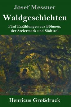 Waldgeschichten (Gro��druck)