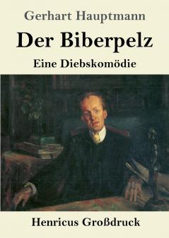 Der Biberpelz (Gro��druck)