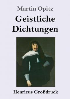 Geistliche Dichtungen (Gro��druck)