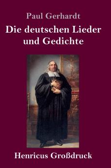 Die deutschen Lieder und Gedichte (Gro��druck)