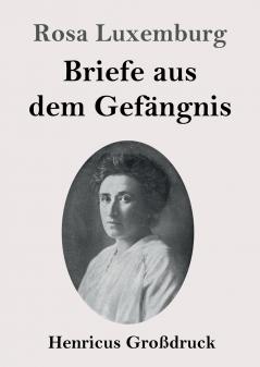 Briefe aus dem Gef��ngnis (Gro��druck)