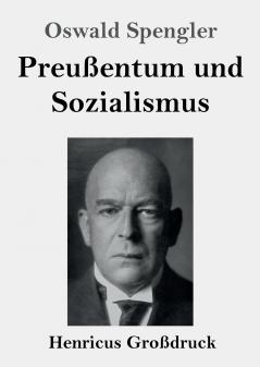 Preu��entum und Sozialismus (Gro��druck)