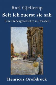 Seit ich zuerst sie sah (Gro��druck)