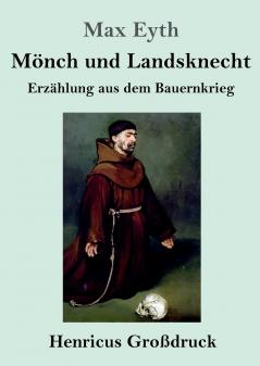 M��nch und Landsknecht (Gro��druck)