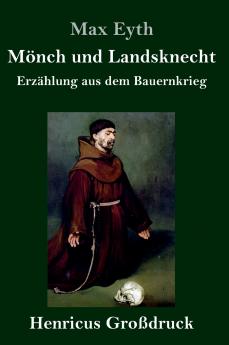 M��nch und Landsknecht (Gro��druck)
