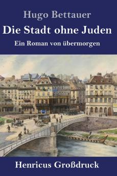 Die Stadt ohne Juden (Gro��druck)